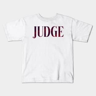 Judge - Simple Typography Style Kids T-Shirt